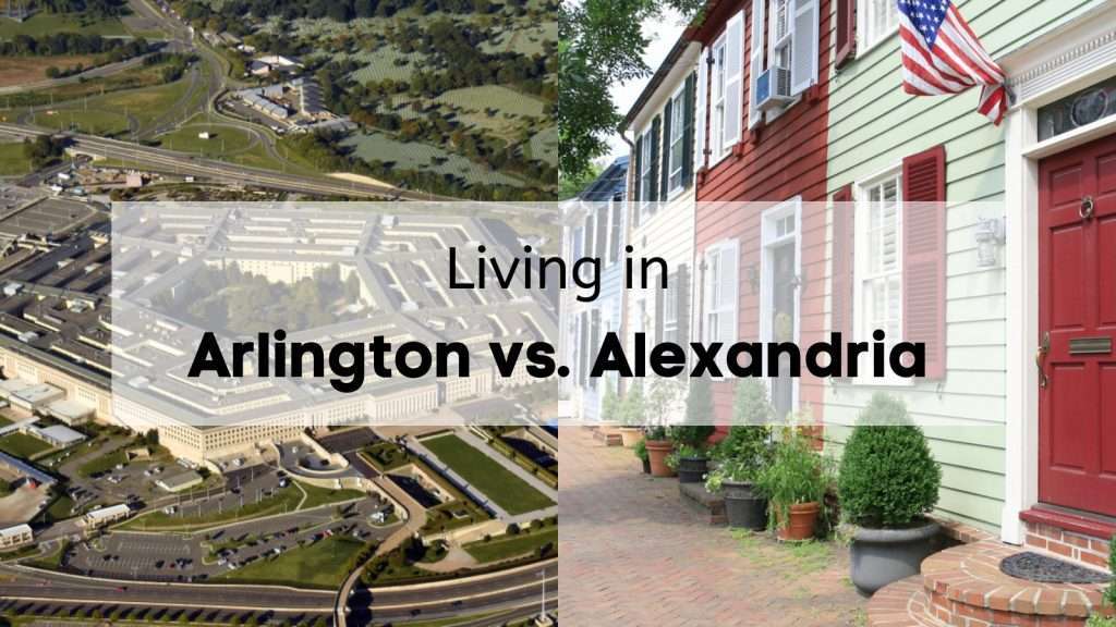Arlington vs Alexandria VA 🏆 Living in Alexandria vs Arlington Pros & Cons, Cost of Living + More