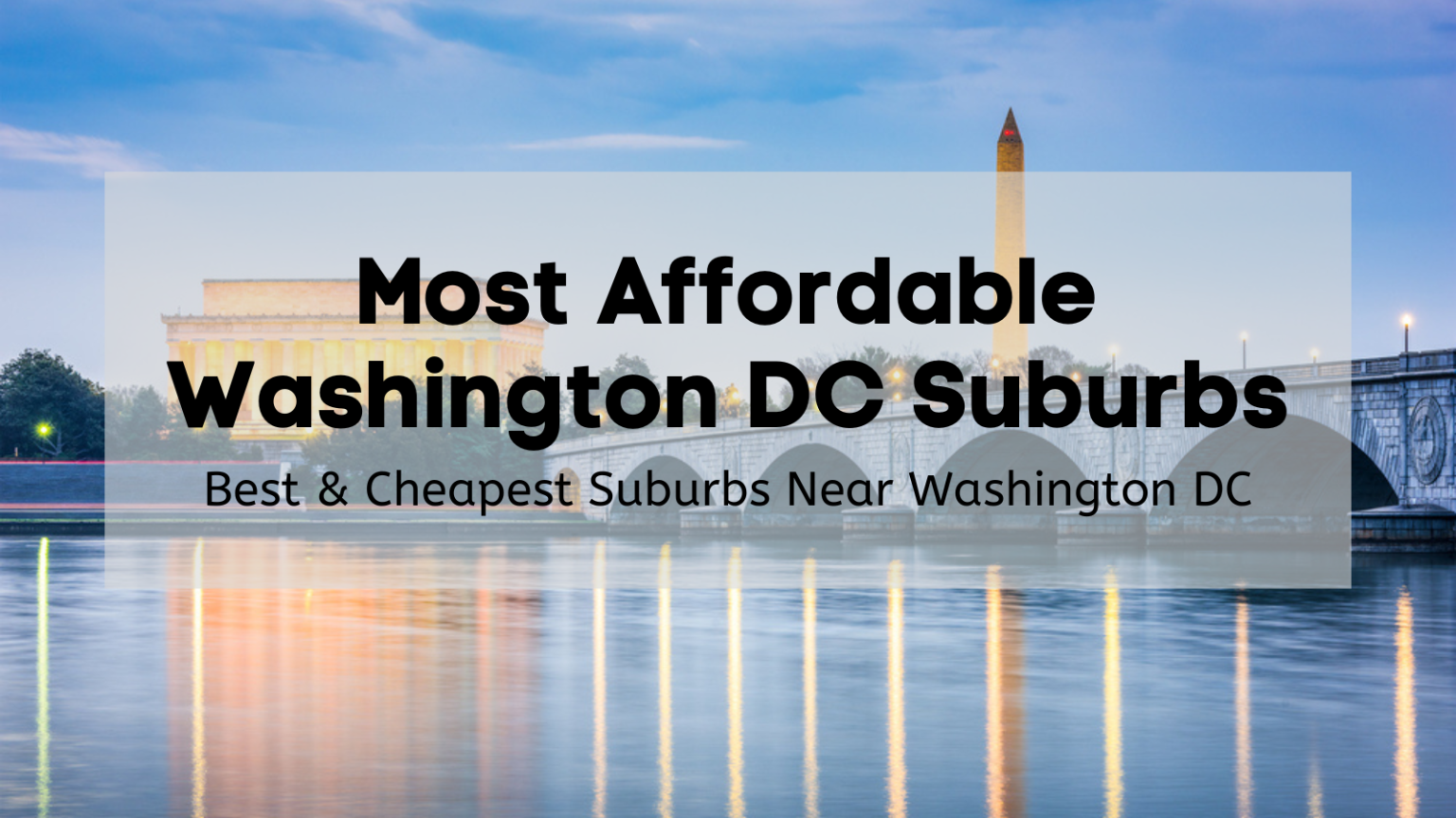 Affordable Places to Live Near DC 🏡💲 6 Safe & Cheap Places to Live