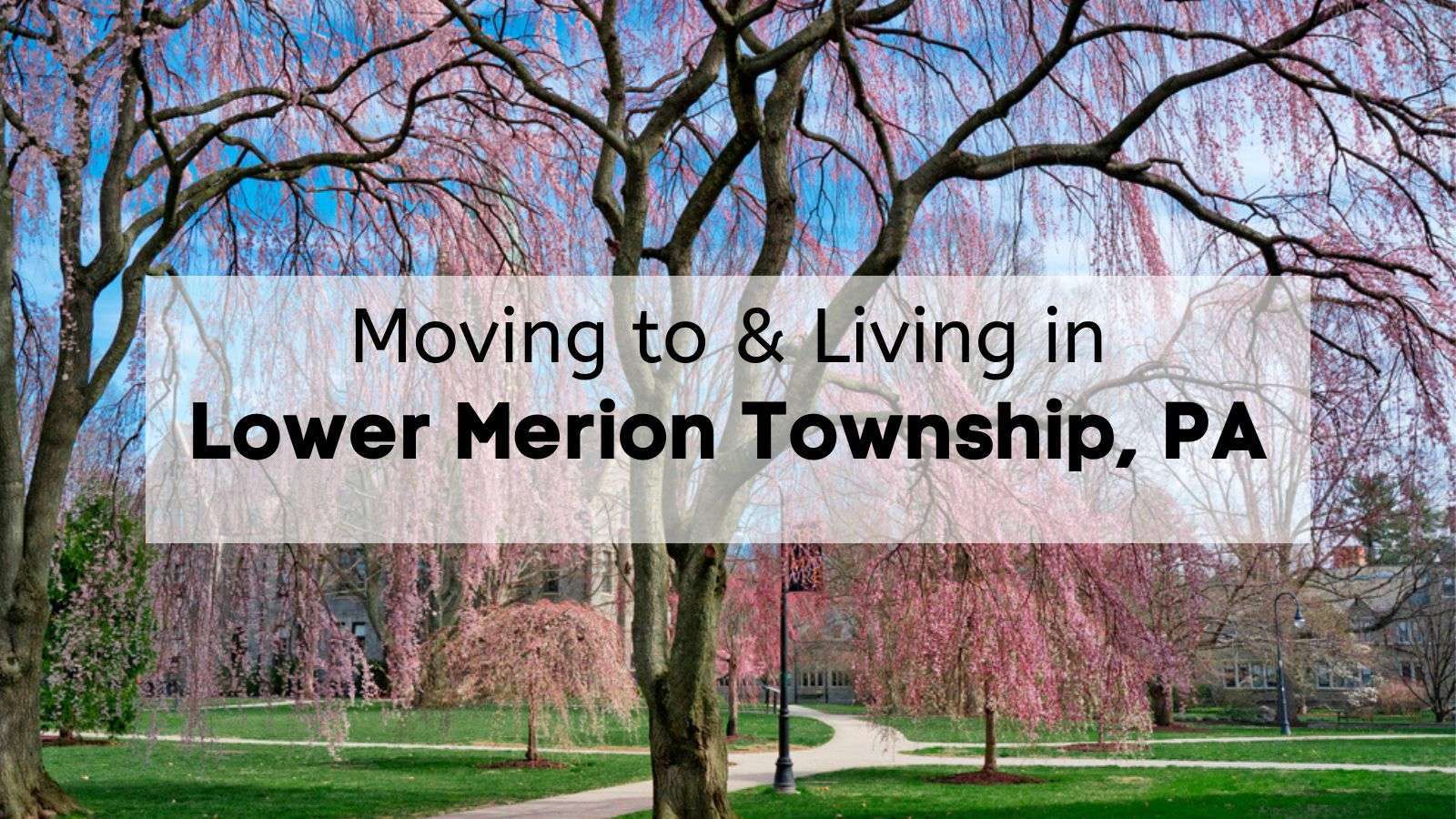 moving to lower merion township