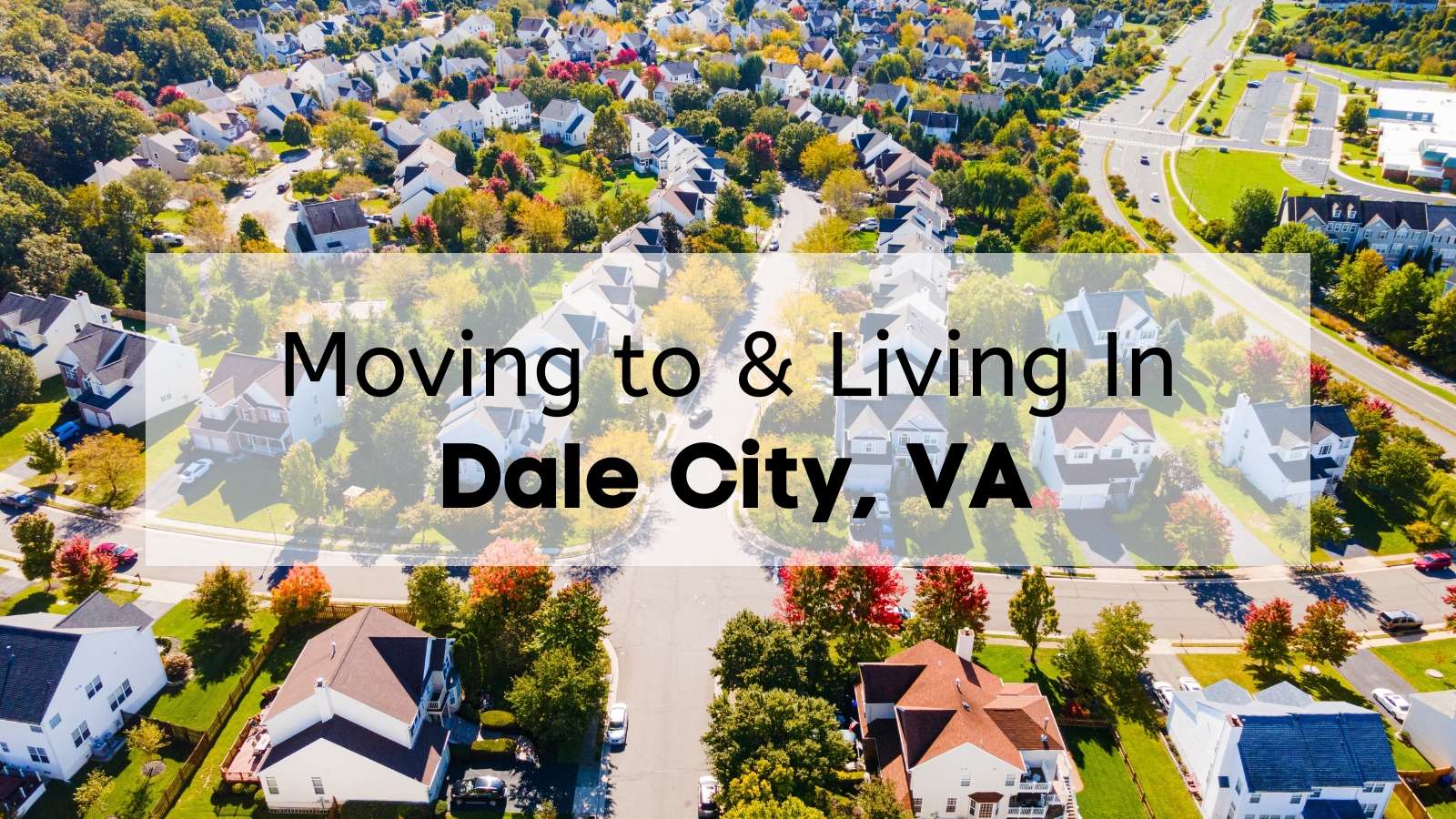 Living in Dale City VA 🏠 | What to Know Before Moving to Dale City