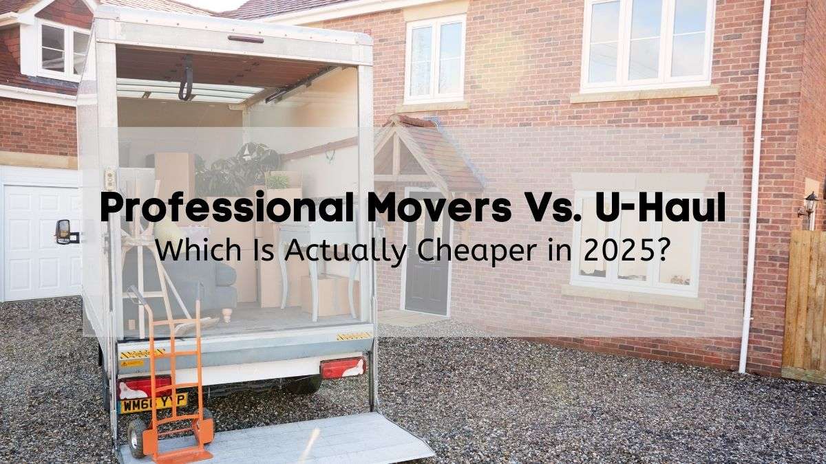 An open rental truck full of boxes and furniture parked outside a customers home with an orange dolly and the text “professional movers vs u haul: which is actually more affordable in 2025?”
